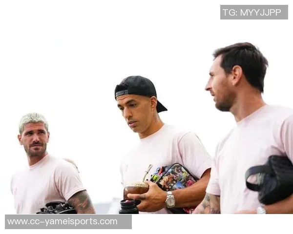 梅西德保罗苏亚雷斯顺利参与球队训练状态良好